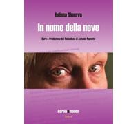 In nome della neve. Testo finlandese a fronte