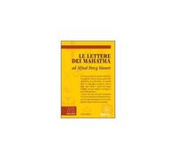 Libri Sinnett Alfred Percy - Le Lettere Dei Mahatma
