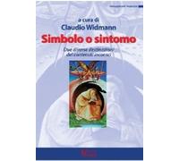 Libri Sintomo O Simbolo. Due Diverse Destinazioni Dei Contenuti Inconsci