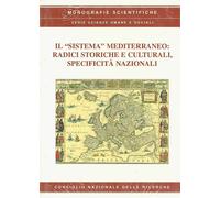 Libri Sistema Mediterraneo: Radici Storiche E Culturali, Specificita Nazionali (
