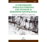 Libri Sistemazioni Idraulico-Forestali Con Tecniche Di Ingegneria Naturalistica