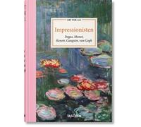 Art for All. Impressionisten: Degas, Monet, Renoir, Gauguin, van Gogh
