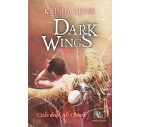 Libri Skies Krisha - Dark Wings. Ali Spezzate