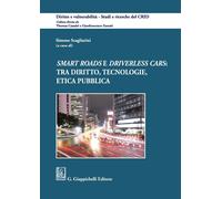 Libri Smart Roads E Driverless Cars: Tra Diritto, Tecnologie, Etica Pubblica