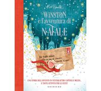 Winston e l'avventura di Natale. Una storia dell'avvento in ventiquattro capitoli e mezzo... e tante attività per le feste! Ediz. a colori