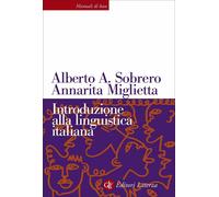 Sobrero Alberto A. / Annarita Miglietta - Introduzione Alla Linguistica Italian
