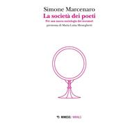 Libri Societa Dei Poeti. Per Una Nuova Sociologia Dei Trovatori (La)