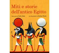 Libri Sofia Gallo - Miti E Storie Dell'antico Egitto