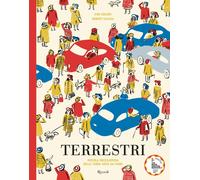TERRESTRI. LA PICCOLA ENCICLOPEDIA DELLA TERRA VISTA DA FUORI - SOLARZ EWA,