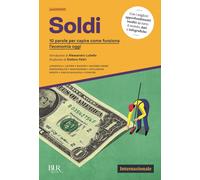 Libri Soldi. 10 Parole Per Capire Come Funziona L'economia Oggi