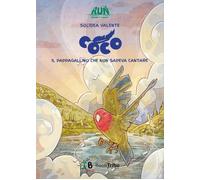 Libri Solidea Valente - Coco Il Pappagallino Che Non Sapeva Cantare