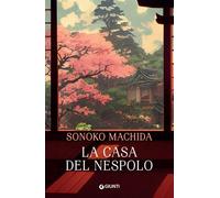 Libri Sonoko Machida - La casa del nespolo - 2023 (A)