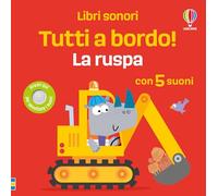 Libri sonori - Tutti a bordo! - La ruspa