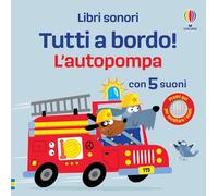 Libri sonori Tutti a bordo! - L'autopompa