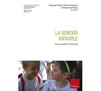 Libri Sordita Infantile. Nuove Prospettive D'intervento (La)