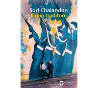 Libri Sorj Chalandon - Il Mio Traditore