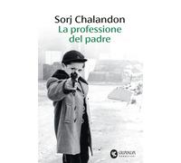 Libri Sorj Chalandon - La Professione Del Padre