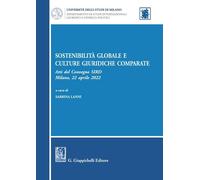 Sostenibilità globale e culture giuridiche comparate. Atti del Convegno SIRD (Milano, 22 aprile 2022)