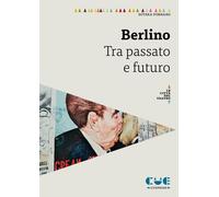 Libri Sotera Fornaro - Berlino. Tra Passato E Futuro