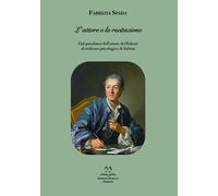 Libri Spada Fabrizia - L' Attore E La Recitazione. Dal Paradosso Dell'attore Di