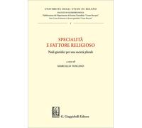 Libri Specialita E Fattore Religioso. Nodi Giuridici Per Una Societa Plurale
