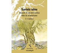 Libri Spilsbury G. D. - Quartetto Sabino. Racconti Di Una Terra Antica Vista Da