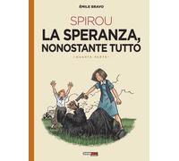 Libri Spirou. La Speranza, Nonostante Tutto #04