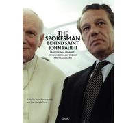 Libri Spokesman Behind Saint John Paul II. Professional Memories Of Navarro-Vall