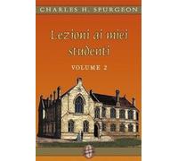 Libri Spurgeon Charles Haddon - Lezioni Ai Miei Studenti #02
