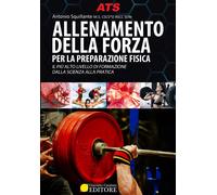 Libri Squillante Antonio - Allenamento Della Forza. Per La Preparazione Fisica