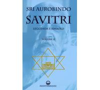 Libri (Sri) Aurobindo - Savitri Vol. 2