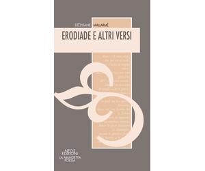 Libri StÃ©phane MallarmÃ© - Erodiade E Altri Versi