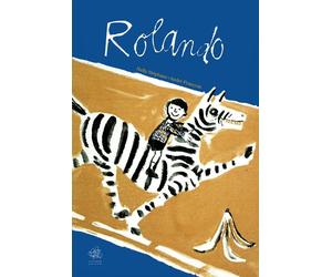 Libri StÃ©phane Nelly - Rolando. Ediz. Illustrata