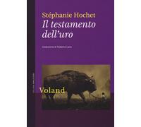 Libri StÃ©phanie Hochet - Il Testamento Dell'uro
