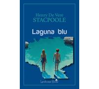 Libri Stacpoole Henry de Vere - Laguna Blu