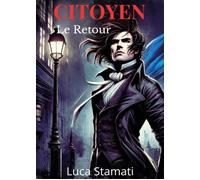 Libri Stamati Luca - Citoyen. Le Retour
