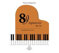 Libri Stankovych Tatiana - 8 Improvvisi Op. 12. Valzer Scelti Da Op. 11. Spartit