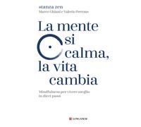 Libri Stanza Zen - La Mente Si Calma, La Vita Cambia. Mindfulness Per Vivere Meg