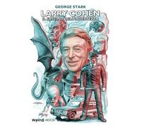 Libri Stark George - Larry Cohen. Il Fascino Dell'incertezza