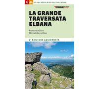 Libri Stea Francesco / Michele Cervellino - La Grande Traversata Elbana. 65 Km A