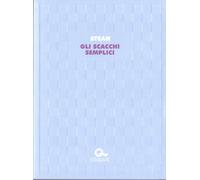 Libri Stean Michael - Gli Scacchi Semplici