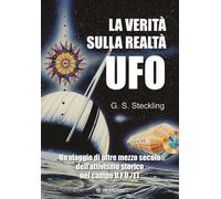Libri Steckling G. S. - Ufo. La Realta