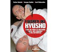 Libri Stefan Reinish / Juergen Hoeller / Axel Maluschka - I Segreti Del Kyusho.