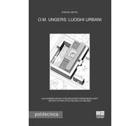 Libri Stefan Vieths - O.M. Ungers: luoghi urbani - 2021
