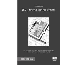 Libri Stefan Vieths - O.M. Ungers: luoghi urbani - 2021