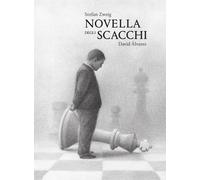 Libri Stefan Zweig / David Alvarez - Novella Degli Scacchi