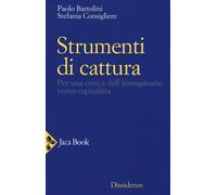 Libri Stefania Consigliere / Paolo Bartolini - Strumenti Di Cattura. Per Una Cri