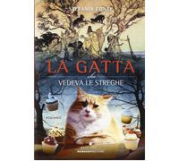 Libri Stefania Conte - La Gatta Che Vedeva Le Streghe
