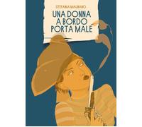 Una donna a bordo porta male