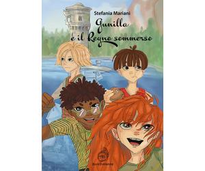Libri Stefania Mariani - Gunilla e il Regno sommerso - 2021